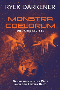 Geschichten aus der Welt nach dem Letzten Krieg - Monstra Coelorum