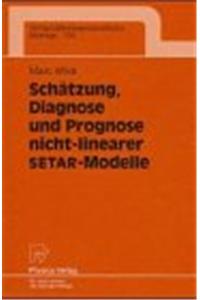 Schatzung, Diagnose und Prognose nicht-linearer SETAR-Modelle