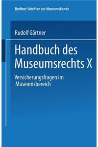 Handbuch Des Museumsrechts X