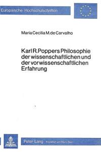 Karl R. Popper's Philosophie Der Wissenschaftlichen Und Der Vorwissenschaftlichen Erfahrung