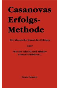 Casanovas Erfolgs-Methode