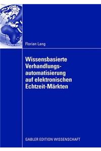 Wissensbasierte Verhandlungsautomatisierung Auf Elektronischen Echtzeit-Märkten