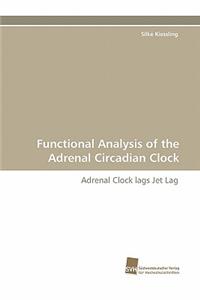 Functional Analysis of the Adrenal Circadian Clock