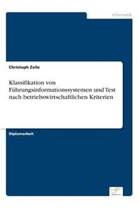 Klassifikation von Führungsinformationssystemen und Test nach betriebswirtschaftlichen Kriterien