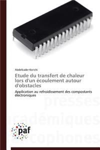 Etude Du Transfert de Chaleur Lors d'Un Écoulement Autour d'Obstacles