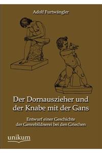 Dornauszieher und der Knabe mit der Gans