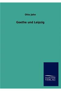 Goethe und Leipzig