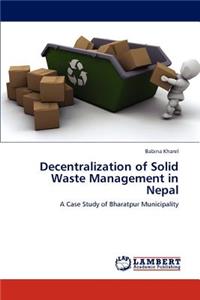 Decentralization of Solid Waste Management in Nepal