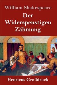 Widerspenstigen Zähmung (Großdruck)
