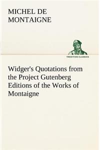 Widger's Quotations from the Project Gutenberg Editions of the Works of Montaigne