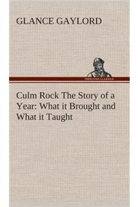 Culm Rock The Story of a Year