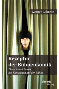 Rezeptur der Bühnenkomik