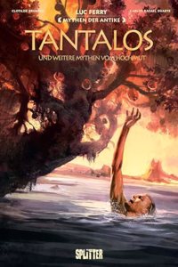 Tantalos und weitere Mythen vom Hochmut