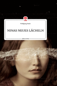 NINAS NEUES LÄCHELN. Life is a Story - story.one