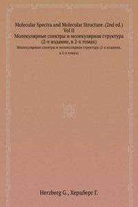 Molecular Spectra and Molecular Structure. (2nd ed.) Vol II
