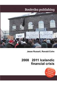 2008 2011 Icelandic Financial Crisis