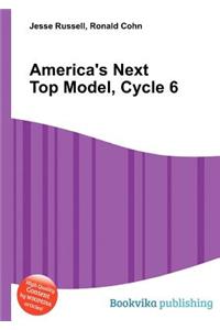 America's Next Top Model, Cycle 6