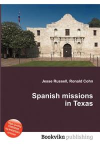 Spanish Missions in Texas