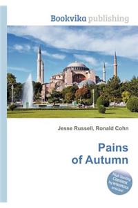 Pains of Autumn