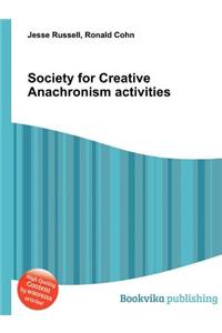 Society for Creative Anachronism Activities