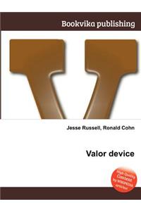 Valor Device