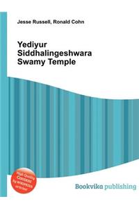 Yediyur Siddhalingeshwara Swamy Temple