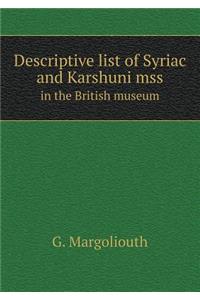 Descriptive List of Syriac and Karshuni Mss in the British Museum