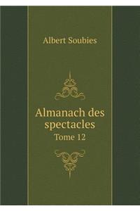 Almanach Des Spectacles Tome 12