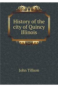 History of the City of Quincy Illinois