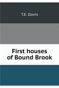 First Houses of Bound Brook