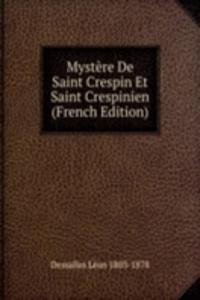 Mystere De Saint Crespin Et Saint Crespinien (French Edition)