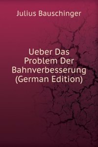 Ueber Das Problem Der Bahnverbesserung (German Edition)