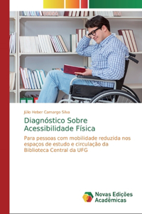 Diagnóstico Sobre Acessibilidade Física