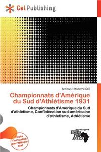 Championnats D'Am Rique Du Sud D'Athl Tisme 1931