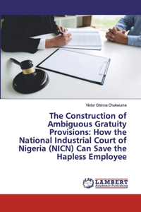 Construction of Ambiguous Gratuity Provisions