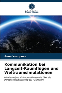 Kommunikation bei Langzeit-Raumflügen und Weltraumsimulationen