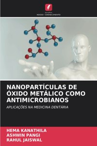 Nanopartículas de Óxido Metálico Como Antimicrobianos