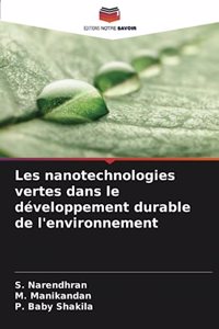 Les nanotechnologies vertes dans le développement durable de l'environnement