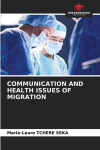 Communication and Health Issues of Migration