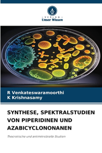 Synthese, Spektralstudien Von Piperidinen Und Azabicyclononanen
