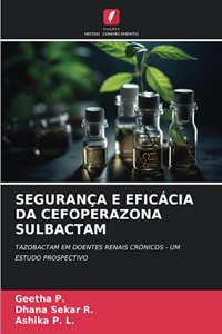 Segurança E Eficácia Da Cefoperazona Sulbactam
