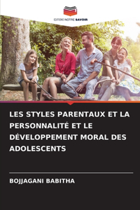 Les Styles Parentaux Et La Personnalité Et Le Développement Moral Des Adolescents