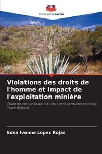 Violations des droits de l'homme et impact de l'exploitation minière