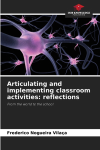 Articulating and implementing classroom activities
