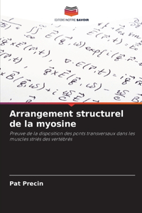 Arrangement structurel de la myosine