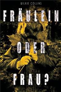 Fräulein oder Frau?