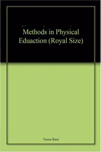 Methods In Physical Eduaction (Royal Size)
