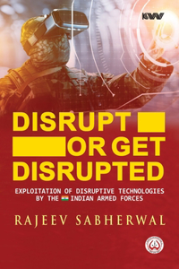 Disrupt or Get Disrupted