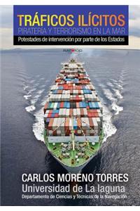 Traficos Ilicitos, Pirateria y Terrorismo En La Mar
