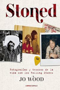 Stoned: Fotografias y tesoros de la vida con los Rolling Stones